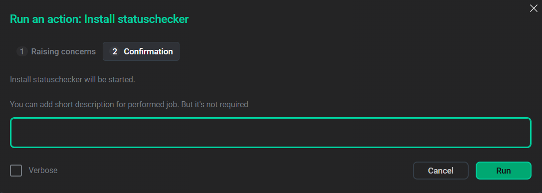 Диалоговое окно для запуска действия Install statuschecker с полем для ввода комментария